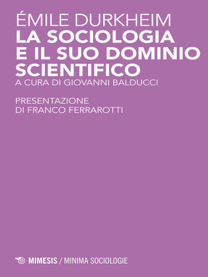 cover image of La sociologia e il suo dominio scientifico